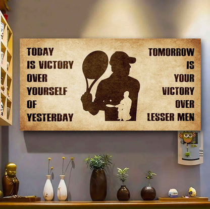Personalized Samurai Poster Canvas - Today Is Victory Over Yourself Of Yesterday Tomorrow Is Your Victory Over Lesser Men