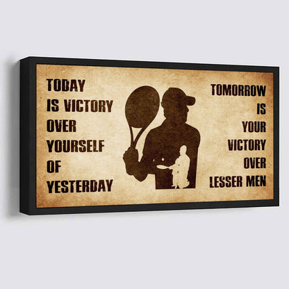 Personalized Samurai Poster Canvas - Today Is Victory Over Yourself Of Yesterday Tomorrow Is Your Victory Over Lesser Men
