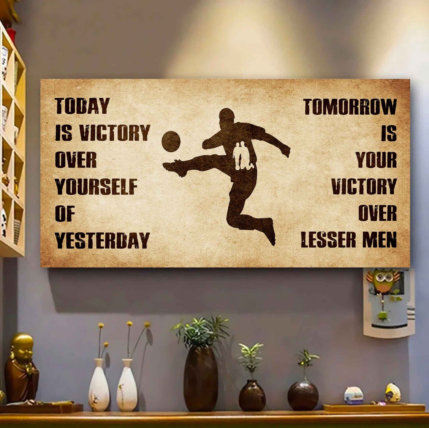 Personalized Samurai Poster Canvas - Today Is Victory Over Yourself Of Yesterday Tomorrow Is Your Victory Over Lesser Men