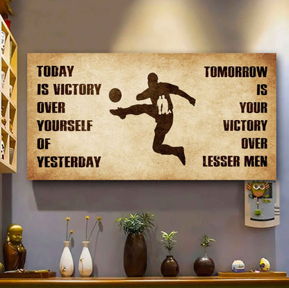 Personalized Samurai Poster Canvas - Today Is Victory Over Yourself Of Yesterday Tomorrow Is Your Victory Over Lesser Men