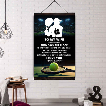 Sport Poster Canvas To My Wife I Wish I Could Turn Back The Clock I Would Find You Sooner and Love You Longer Gift For Your Wife
