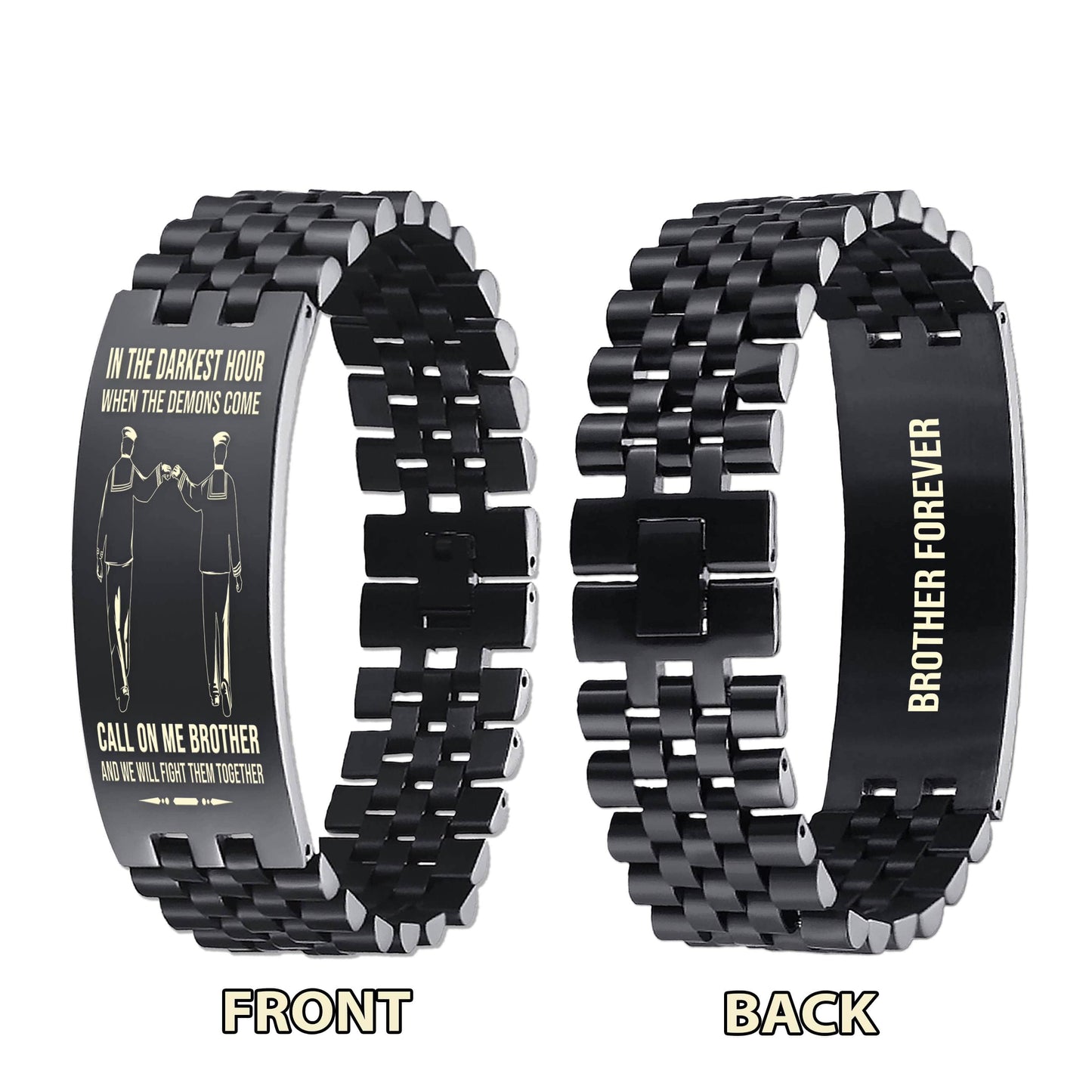 Sport bike brother Forever Customizable engraved brother bracelet double sided gift from brother, in the darkest hour, When the demons come call on me brother and we will fight them together