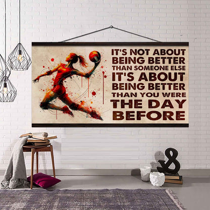 Water Color Woman Basketball Poster Canvas It Is Not About Being Better Than Someone Else Gift For Your Loving Woman