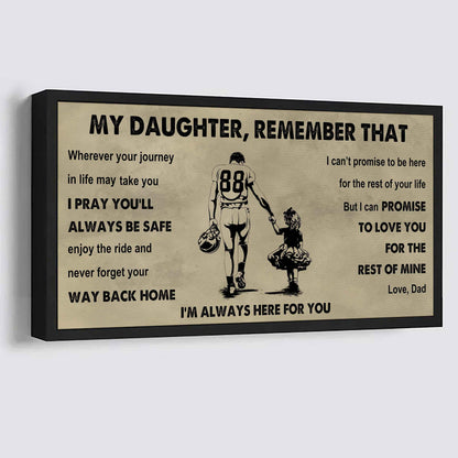 Soldier To My Daughter Remember That Never Forget Your Way Back Home I'm Always Here For You