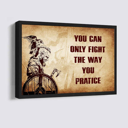 Samurai Poster Canvas You Can Only Fight The Way You Practice