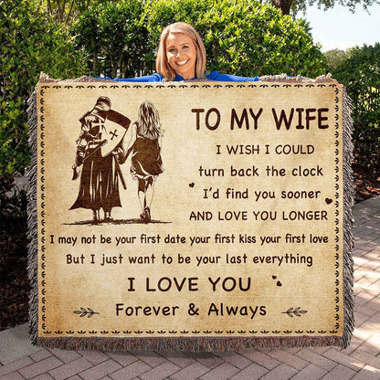 To My Wife Woven Blanket I Wish I Could Turn Back The Clock I Love You Forever And Always Gift For Your Wife