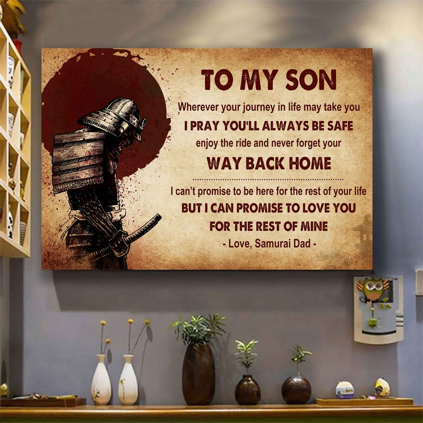 Samurai Poster Canvas Your Way Back Home From Dad To Son Gift For Your Son