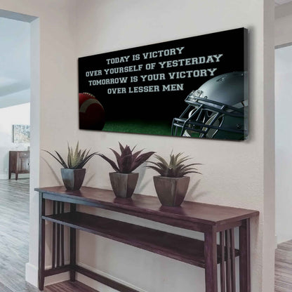 Tennis Poster Canvas - Today Is Victory Over Yourself Over Yourself Of Yesterday Tomorrow Is Your Victory Over Lesser Men