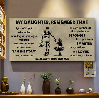 Soldier To My Daughter Remember That When They Whisper To You Whisper Back I'm The Storm I'm Always Here For You