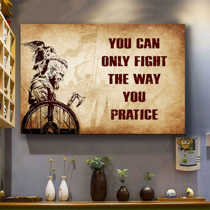 Samurai Poster Canvas You Can Only Fight The Way You Practice