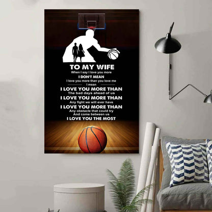 Sport Poster Canvas To My Wife When I Say I Love You More - I Love You The Most Gift For Your Wife