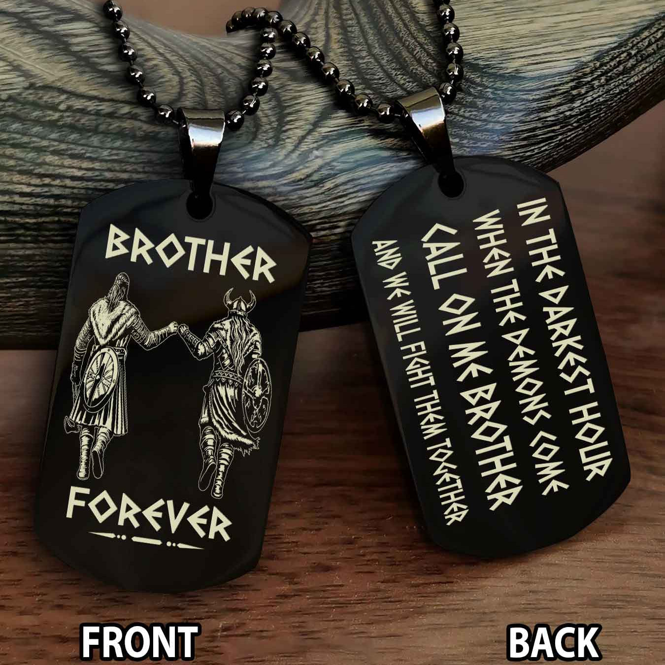 Viking Engraved Double Sided Dog Tag Call On Me Brother NAG Brothers Forever We Will Fight Them Together