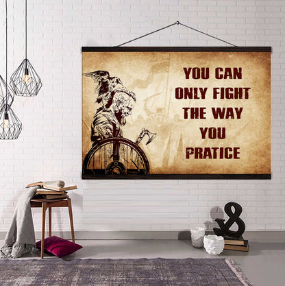 Samurai Poster Canvas You Can Only Fight The Way You Practice