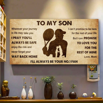 Personalized Sport Poster Canvas I'll Be Your No 1 Fan Mom To Son - Never Forget Your Way Back Home