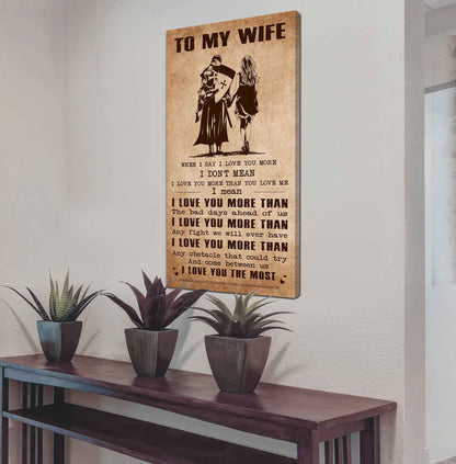 Samurai Poster Canvas To My Wife When I Say I Love You More - I Love You The Most Gift For Your Wife