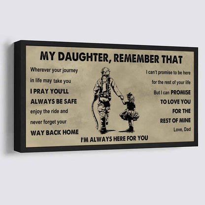 Soldier To My Daughter Remember That Never Forget Your Way Back Home I'm Always Here For You