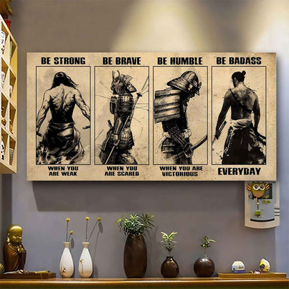 Samurai Poster Canvas-Be strong be braver