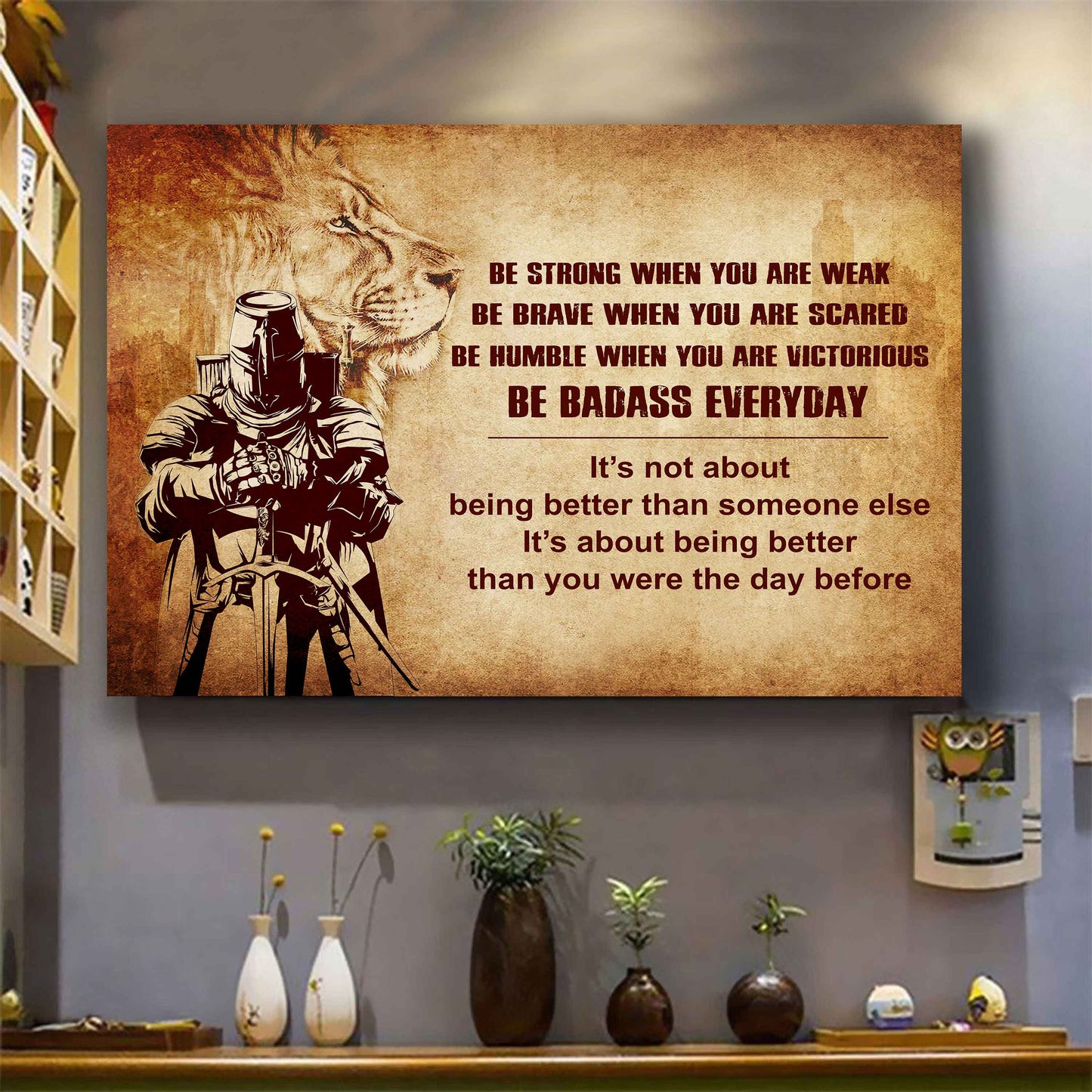 Samurai Poster Canvas Be Strong When You Are Weak Be Badass Everyday - Motivational Quotes