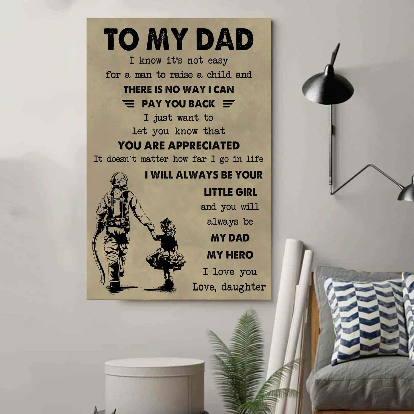 DBR Poster Canvas To My Dad I Know It's Not Easy To Raise A Child I Will Always Be Your Little Girl Gift From Daughter To Dad