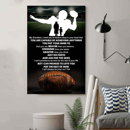 American Football Poster Canvas Grandma To Grandson - That You Are Braver Than You Believe You Are Capable Of I Will Always Your No 1 Fan