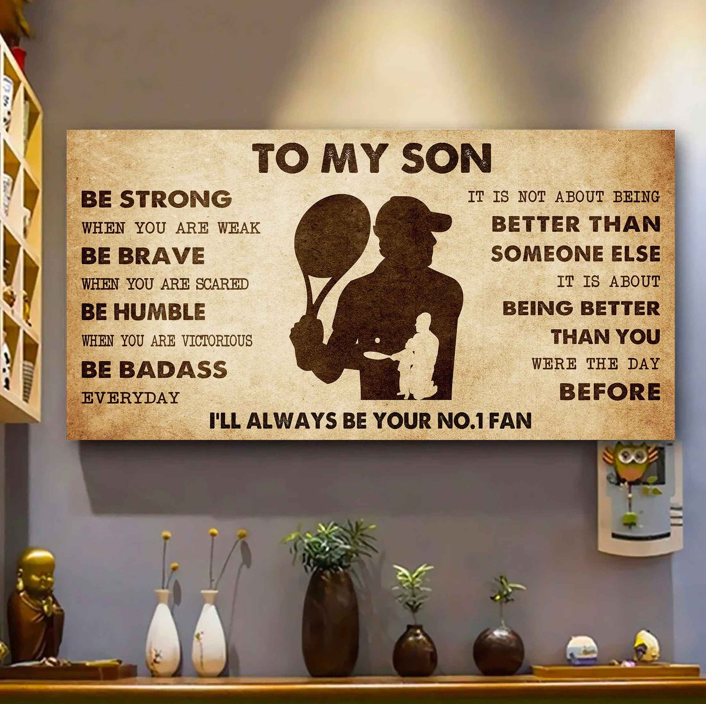 Personalized Sport Poster Canvas I'll Be Your No 1 Fan Dad To Son - Be Strong When You Are Weak Be Badass Everyday