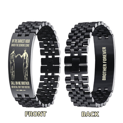 Viking brother Forever Customizable engraved brother bracelet double sided gift from brother, in the darkest hour, When the demons come call on me brother and we will fight them together