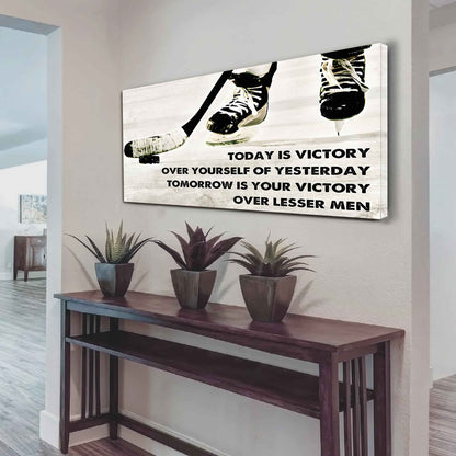 Baseball Poster Canvas - Today Is Victory Over Yourself Over Yourself Of Yesterday Tomorrow Is Your Victory Over Lesser Men