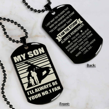 Sport Personalized Double Sided Dog Tag I Will Always Be Your No 1 Fan - Whisper Back I'm The Storm Gift From Dad To Son