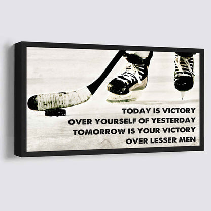 Soccer Poster Canvas - Today Is Victory Over Yourself Over Yourself Of Yesterday Tomorrow Is Your Victory Over Lesser Men
