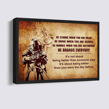 Samurai Poster Canvas Be Strong When You Are Weak Be Badass Everyday - Motivational Quotes
