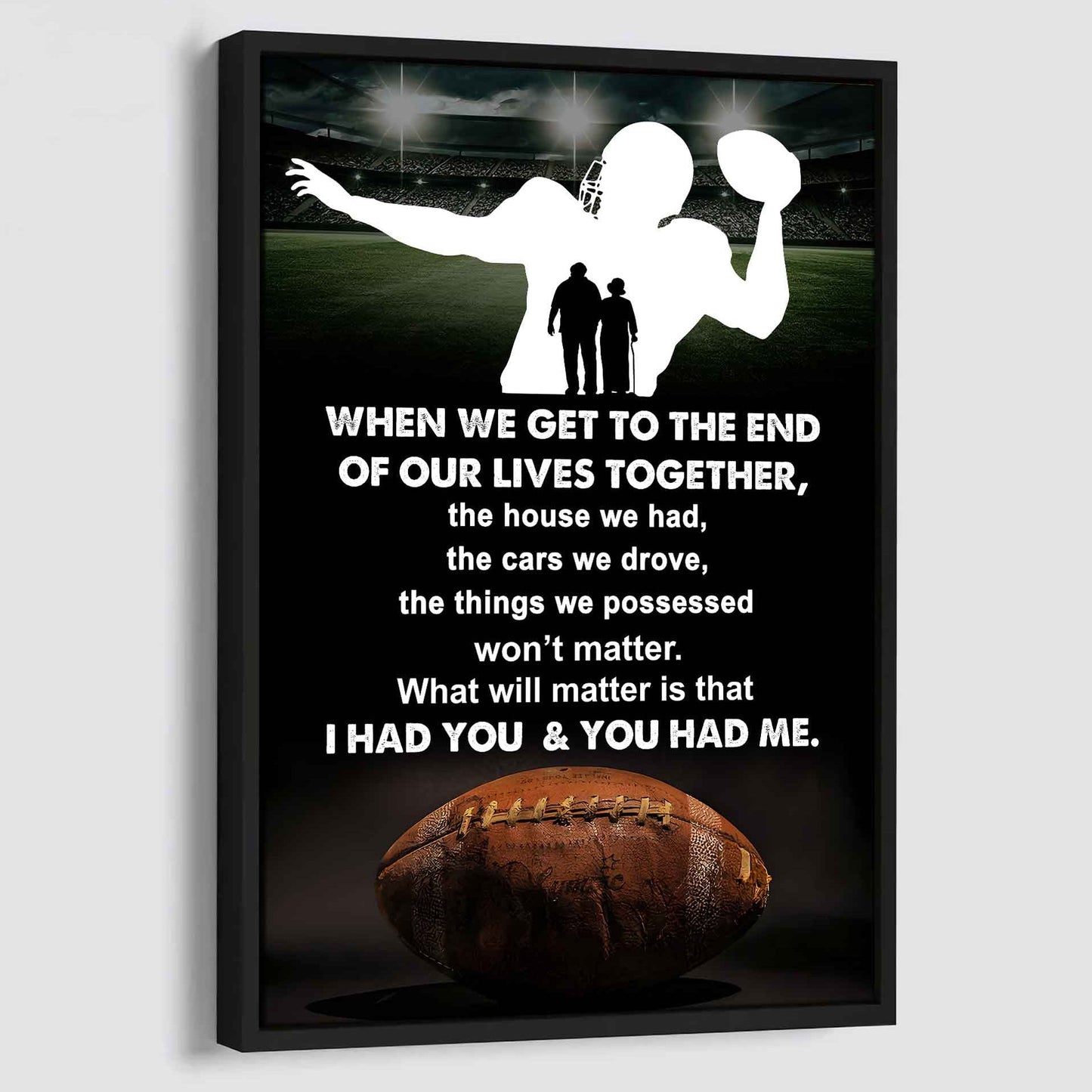 Sport Poster Canvas I Had You And You Had Me Gift For Wife Husband