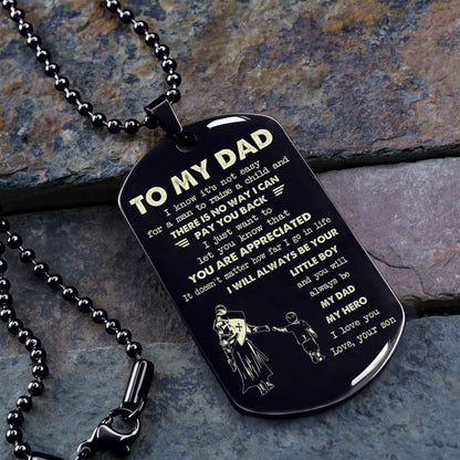 Personalized DRB One Side Dog Tag To My Dad I Know It's Not Easy - I Will Always Be Your Little Boy Gift From Son To Dad Father's Day Gift