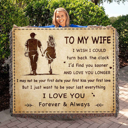 To My Wife Woven Blanket I Wish I Could Turn Back The Clock I Love You Forever And Always Gift For Your Wife