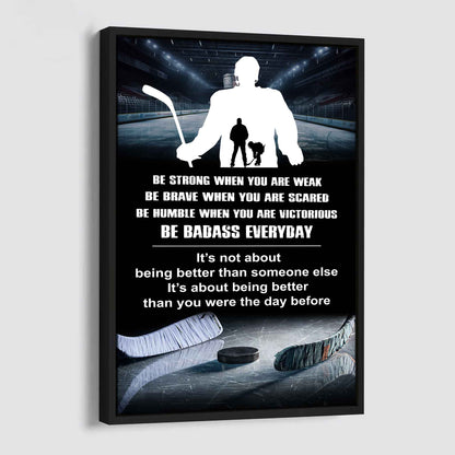 Poster Canvas To My Son Be strong When You Weak Be Brave When You Scared Be Badass Everyday Gift From Dad