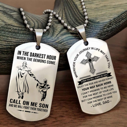 Samurai Double Sided Cross Dog Tag Call On Me Son - Gift For Son From Dad Your Way Back Home