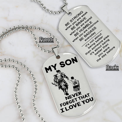 Samurai engraved double sided dog tag dad to son be strong when you are weak