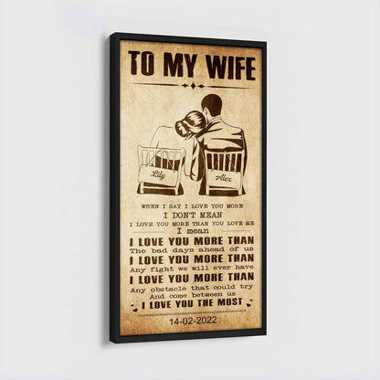 Samurai Poster Canvas To My Wife When I Say I Love You More - I Love You The Most Gift For Your Wife