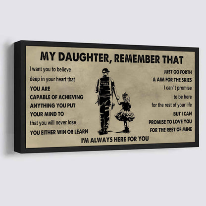 Soldier To My Daughter Remember That You Will Never Lose You Either Win Or Learn I'm Always Here For You