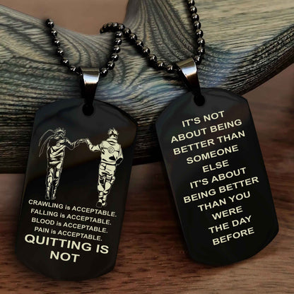 Spartan Double Sided Dog Tag Quiting Is Not It Is About Being Better Than You Were The Day Before
