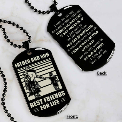 Customized Family Double Side Dog Tag Father And Son Best Friend For Life I Know It's Not Easy - I Will Always Be Your Little Boy Gift From Son To Dad Father's Day Gift