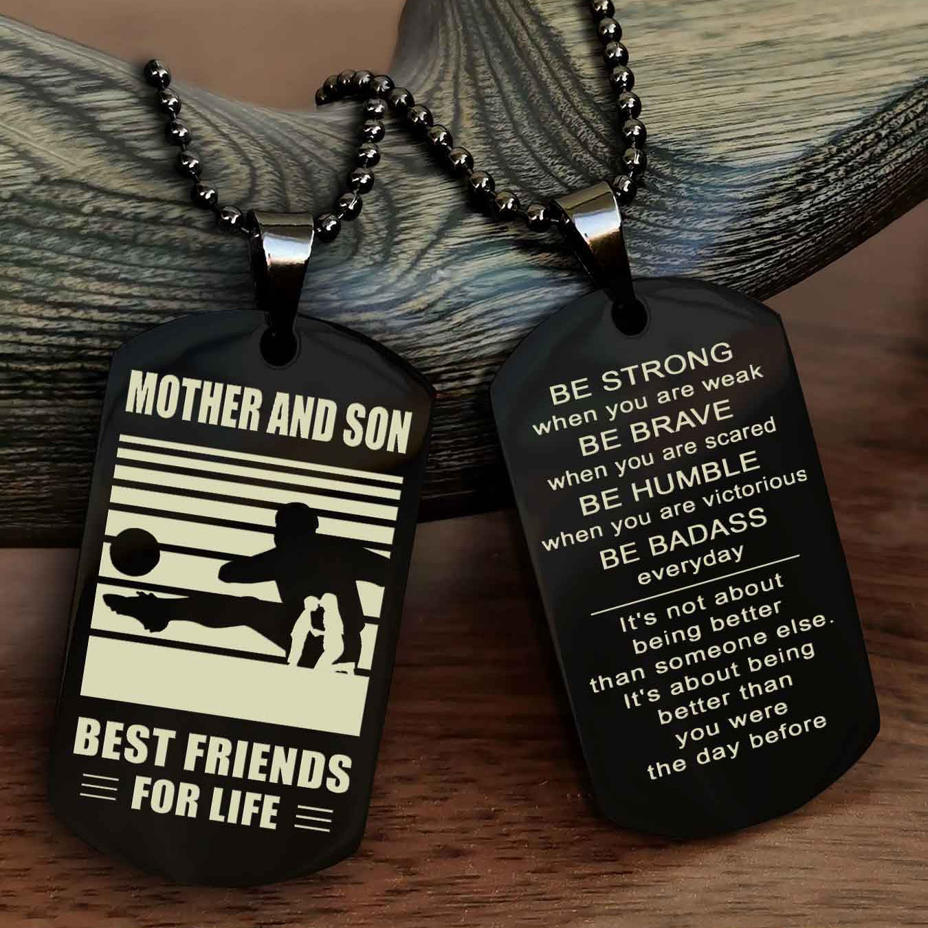 Sport Personalized Double Sided Dog Tag Father And Son Best Friend For Life - Be Strong When You Are Weak Be Badass Everyday