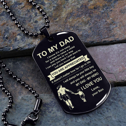 Biker One Side Dog Tag To My Dad I Know It's Not Easy - You Are My Hero Gift From Son To Dad Father's Day Gift