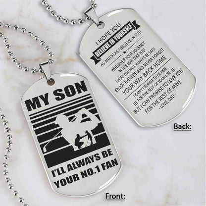 Sport Personalized Double Sided Dog Tag I Will Always Be Your No 1 Fan - Never Forget Your Way Back Home Gift From Dad To Son