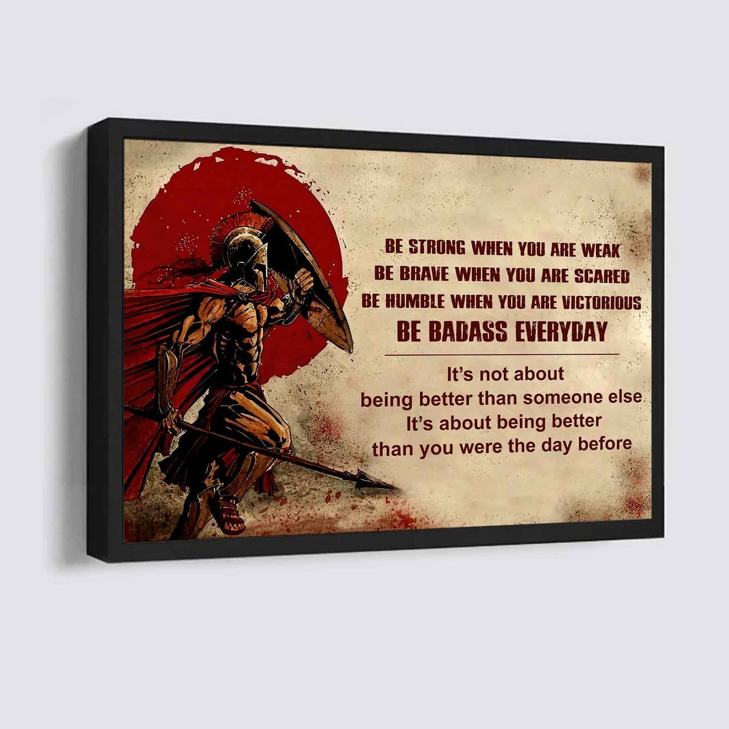 Samurai Poster Canvas Be Strong When You Are Weak Be Badass Everyday - Motivational Quotes