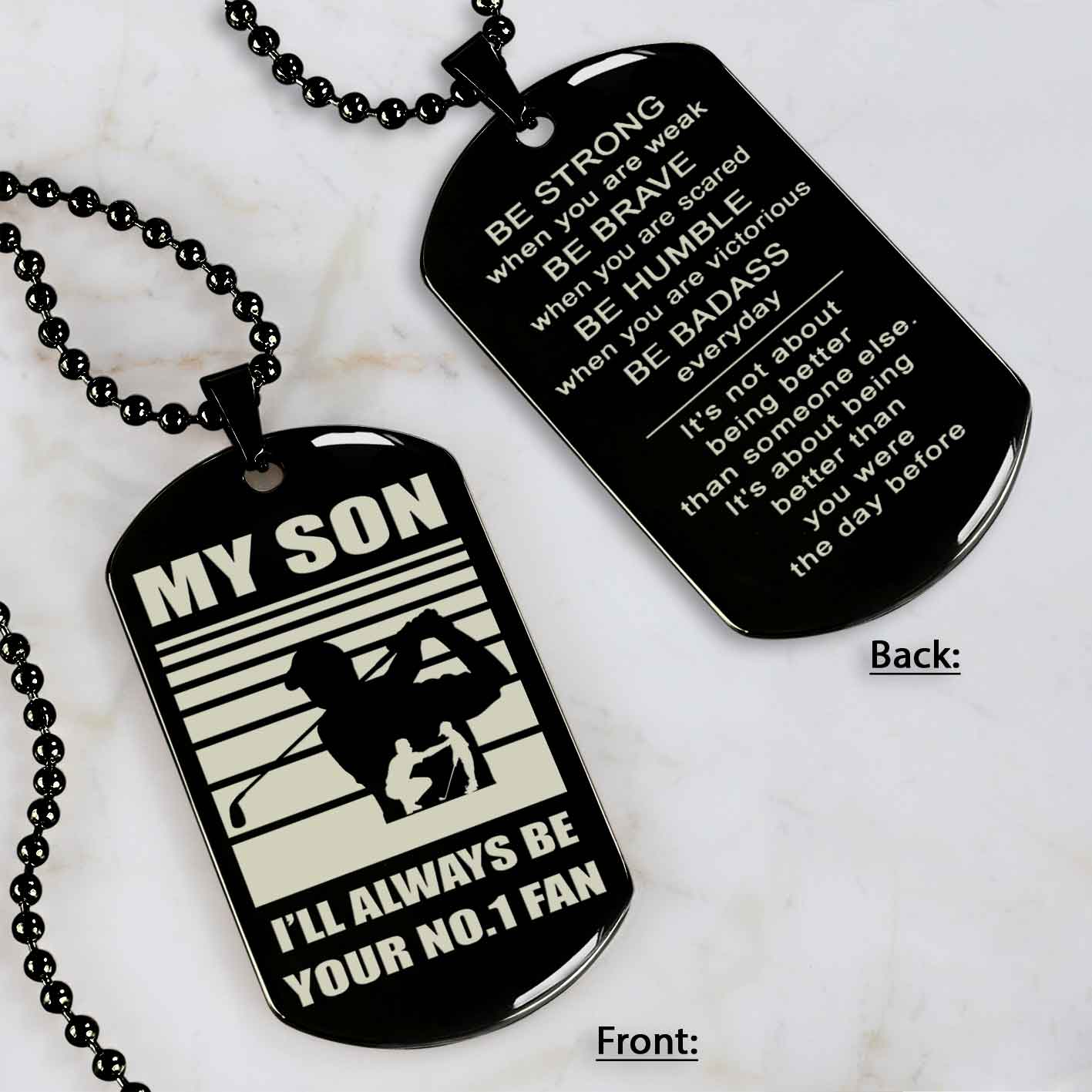 Sport Personalized Double Sided Dog Tag I Will Always Be Your No 1 Fan - Be Strong When You Are Weak Gift From Dad To Son