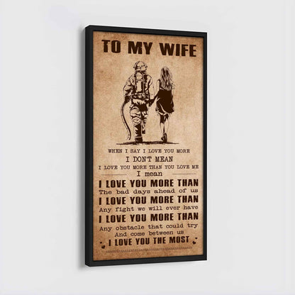 Samurai Poster Canvas To My Wife When I Say I Love You More - I Love You The Most Gift For Your Wife