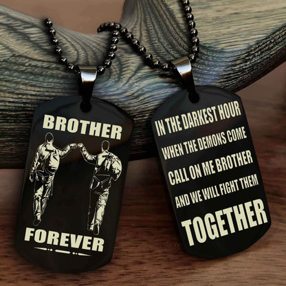 Soldier-Brother Personalized Double Sided Dog Tag For My Brother - Call On Me Brother And We Will Fight Them Together Gift For Your Friend