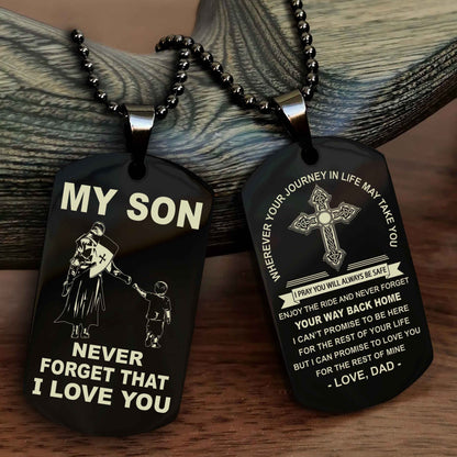 Samurai Cross Double Sided Dog Tag To My Son Never Forget That I Love You - Gift For Son Never Forget Your Way Back Home