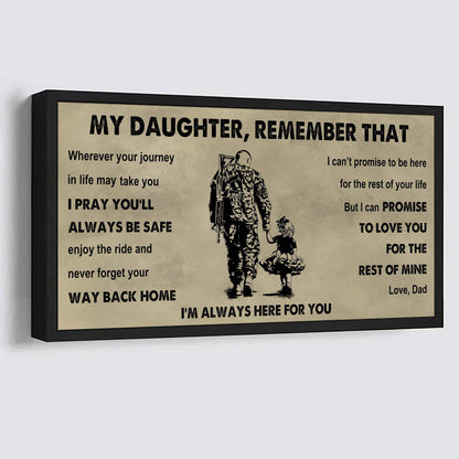 Soldier To My Daughter Remember That Never Forget Your Way Back Home I'm Always Here For You