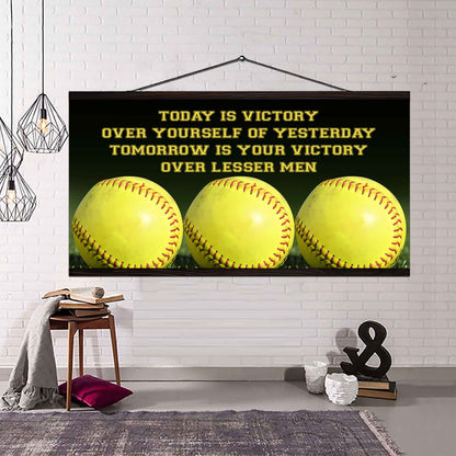 Soccer Poster Canvas - Today Is Victory Over Yourself Over Yourself Of Yesterday Tomorrow Is Your Victory Over Lesser Men